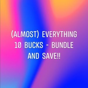 BUNDLE AND SAVE - I need to get these things out!
